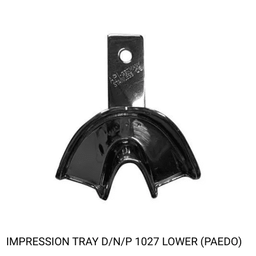 IMPRESSION TRAY D_N_P 1027 LOWER (PAEDO) IMPRESSION TRAY D/N/P 1027 LOWER (PAEDO)